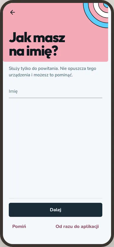 Krok z imieniem pyta, jak aplikacja ma się do ciebie zwracać, i pozwala pominąć odpowiedź.