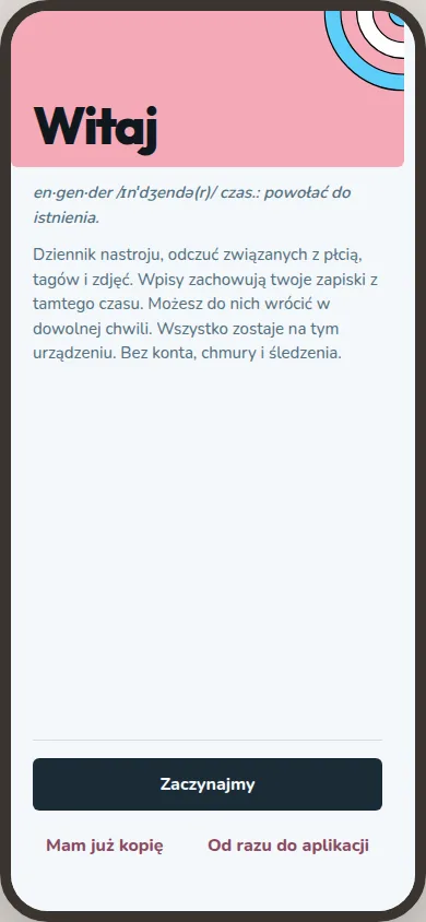 Ekran powitalny wyjaśnia, że dziennik zostaje na urządzeniu, i pozwala zacząć lub przywrócić kopię.